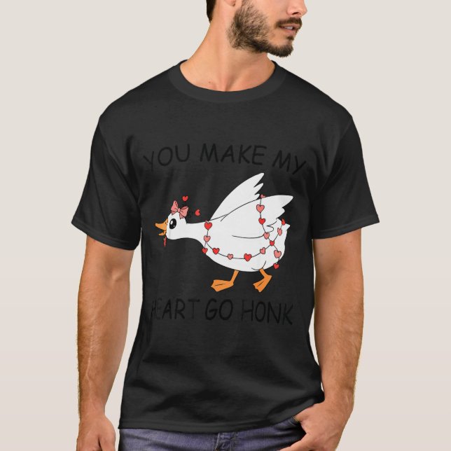 You Make My Heart Go Honk Valentine Cute Goose Coq T-Shirt (Vorderseite)