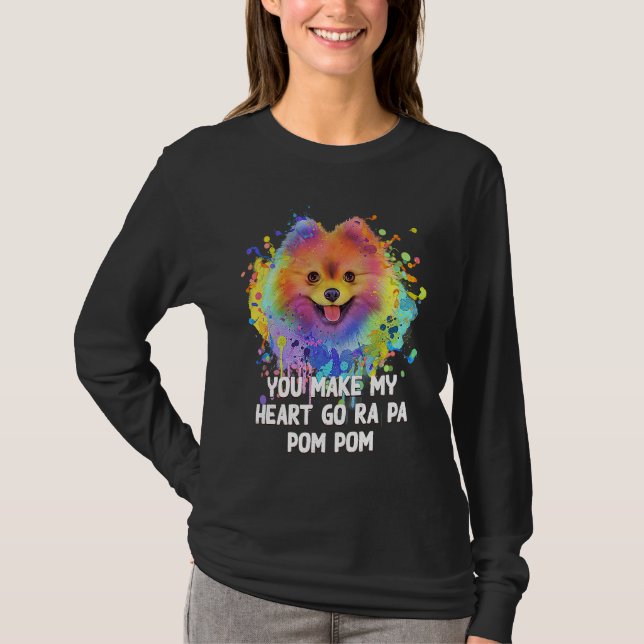 You Make My Heart Go Ra Pa Pom Pom Funny Pomerania T-Shirt (Vorderseite)