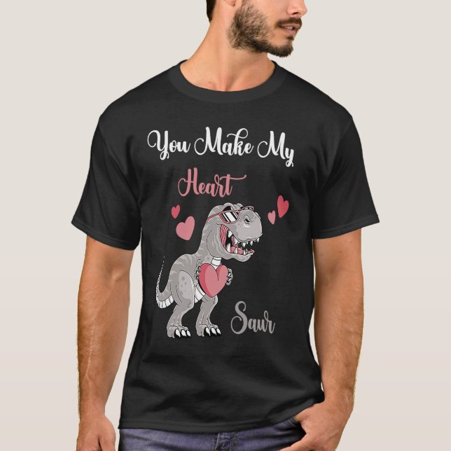 You Make My Heart Saur Valentines Day rex Date Nig T-Shirt (Vorderseite)