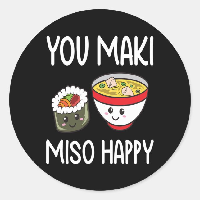 You Maki Miso Happy Sushi Lover Gifts Valentine Runder Aufkleber (Vorderseite)