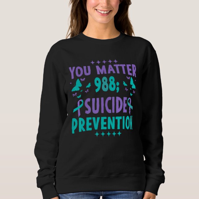 You Matter 988 Suicide Prevention Awareness Rainbo Sweatshirt (Vorderseite)