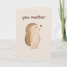 You Matter Cute Hedgehog Encouragement Card