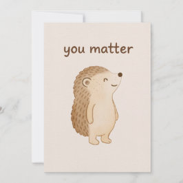 You Matter Hedgehog Encouragement Card Karte
