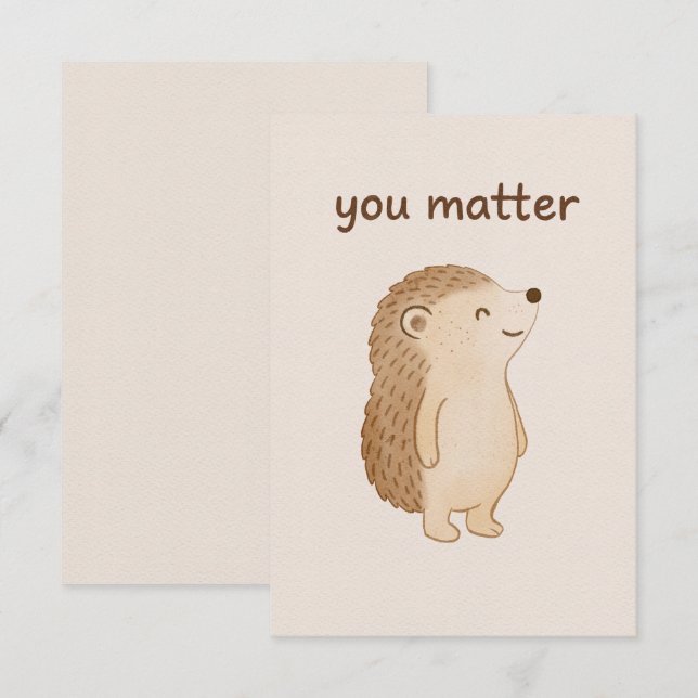 You Matter Hedgehog Mini Encouragement Card Begleitkarte (Vorne/Hinten)