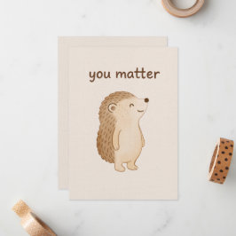 You Matter Hedgehog Note Cards Mitteilungskarte