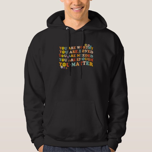 You Matter Kindness Be Kind Groovy Mental Health A Hoodie (Vorderseite)