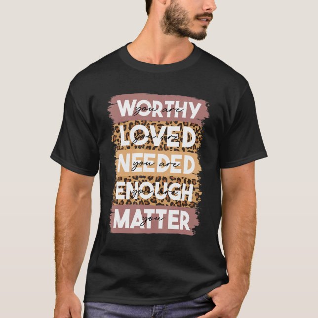 You Matter Kindness Be Kind Leopard Mental Health  T-Shirt (Vorderseite)