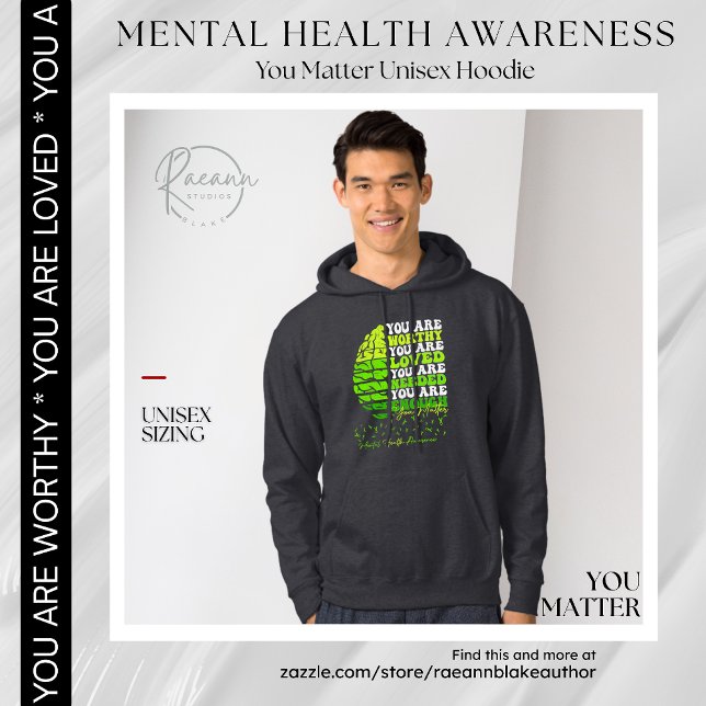You Matter Mental Health Awareness Unisex Hoodie (Von Creator hochgeladen)