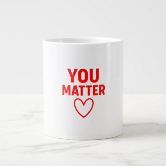 You Matter” Red Heart Positivity Jumbo-Tasse