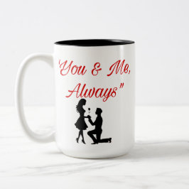 You & Me, Always - Romantic Couple Mug Zweifarbige Tasse