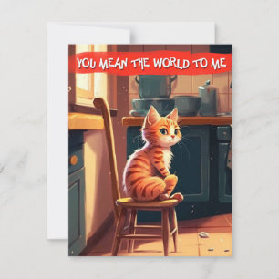 "You Mean the World to Me" Ginger Cat Love Card Feiertagskarte