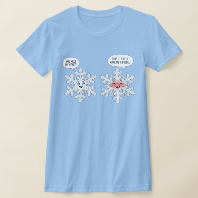 You Melt My Heart Snowflakes T-Shirt (Ablage )