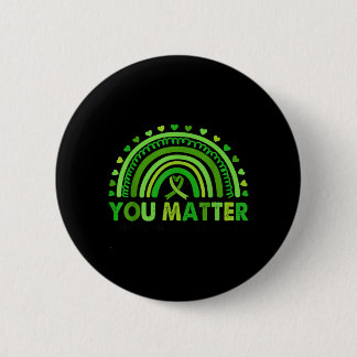 You Mental Health Awareness Rainbow Men Women Kids Button
