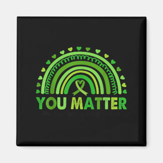 You Mental Health Awareness Rainbow Men Women Kids Magnet