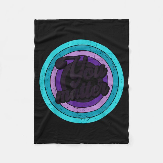 You Mental Health Message Suicicde Awareness  Fleecedecke (Vorderseite)