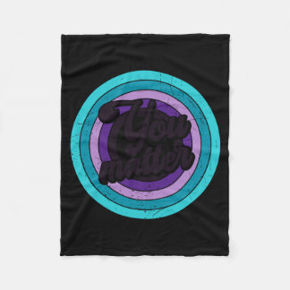 You Mental Health Message Suicicde Awareness Long  Fleecedecke