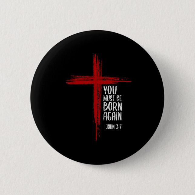 You Must Be Born Again Christian Cross Jesus Bible Button (Vorderseite)