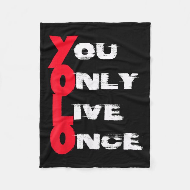 You Only Live Once _ Motivation Quote _ Insration  Fleecedecke (Vorderseite)