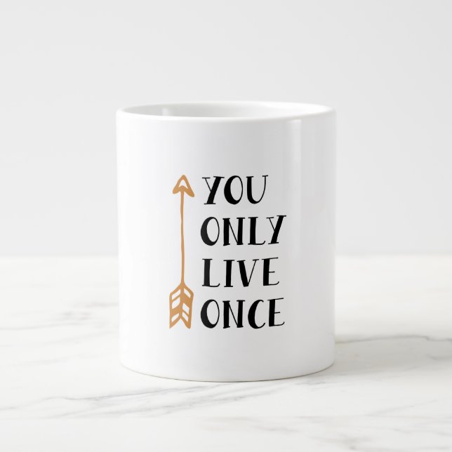 You Only Live Once - YOLO Arrow Design for T-Shirt Jumbo-Tasse (Vorderseite)