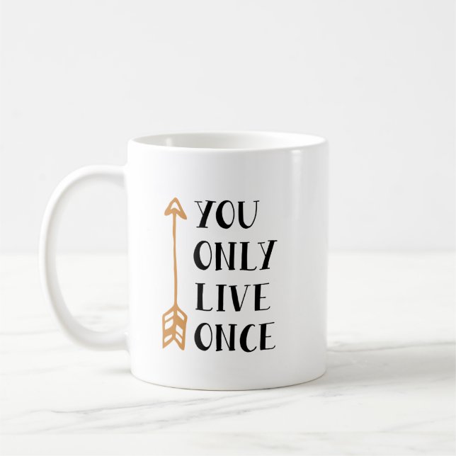 You Only Live Once - YOLO Arrow Design for T-Shirt Kaffeetasse (Links)