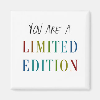 YOU R a Limited Edition Kühlschrankmagnet Magnet