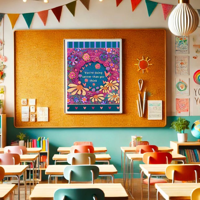 You’re Doing Better Than You Think Motivational Poster (Von Creator hochgeladen)