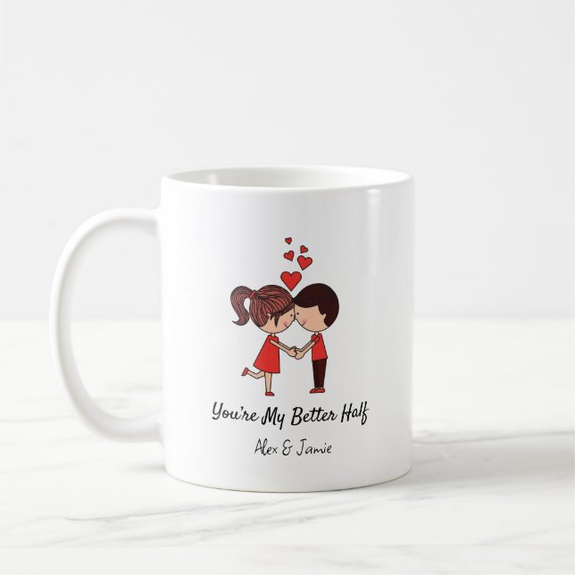 You’re My Better Half Personalized Couple Quote  Kaffeetasse (Links)