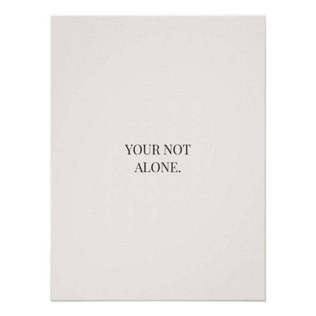 You’re Not Alone Poster – Support & Reassurance  (Vorderseite)