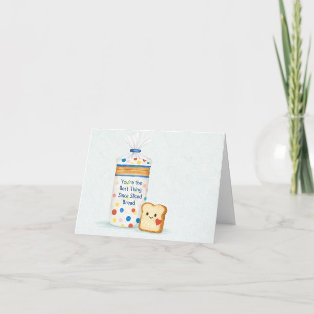 You’re the Best Thing Since Sliced Bread Card Dankeskarte (Vorderseite)