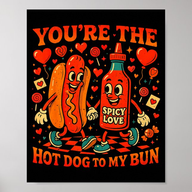 You’re The Hot Dog To My Bun Funny Valentine Coupl Poster (Vorne)