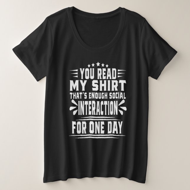 You Read My  That's Enough Social Interaction Retr Große Größe T-Shirt (Design vorne)