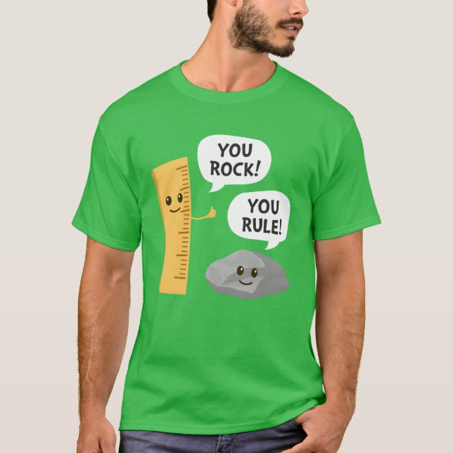 You Rock You Rule Funny School Pun Ruler and Rock  T-Shirt (Vorderseite)