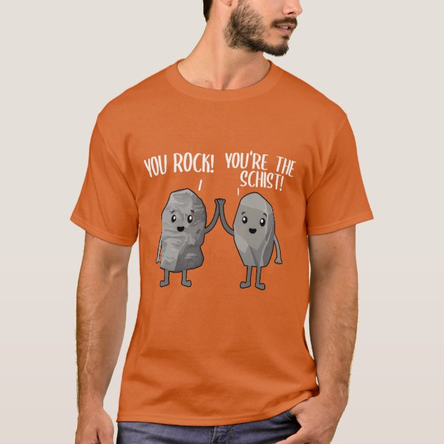 You Rock Yourehe Schist Rock Collector Pun family T-Shirt (Vorderseite)
