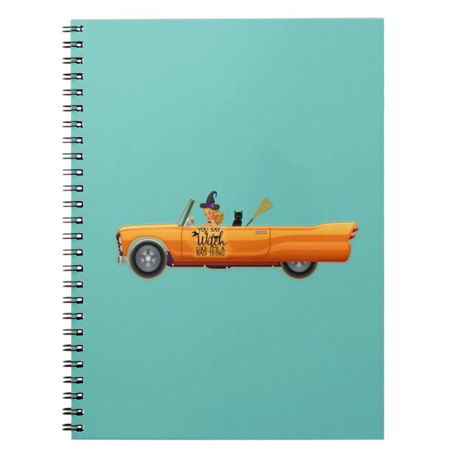 You say witch like its a bad thing notizblock (Vorderseite)