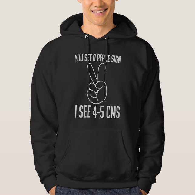 You See A Peace Sign I See 4 5 CMS Doula Midwife P Hoodie (Vorderseite)