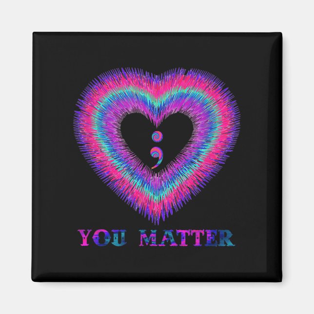 You Semicolon Heart Suicide Prevention Awareness  Magnet (Vorne)