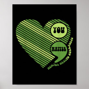 You Semicolon Mental Health Awareness Inspiration Poster