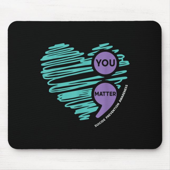 You Semicolon Suicide Prevention Awareness Month  Mousepad (Vorne)