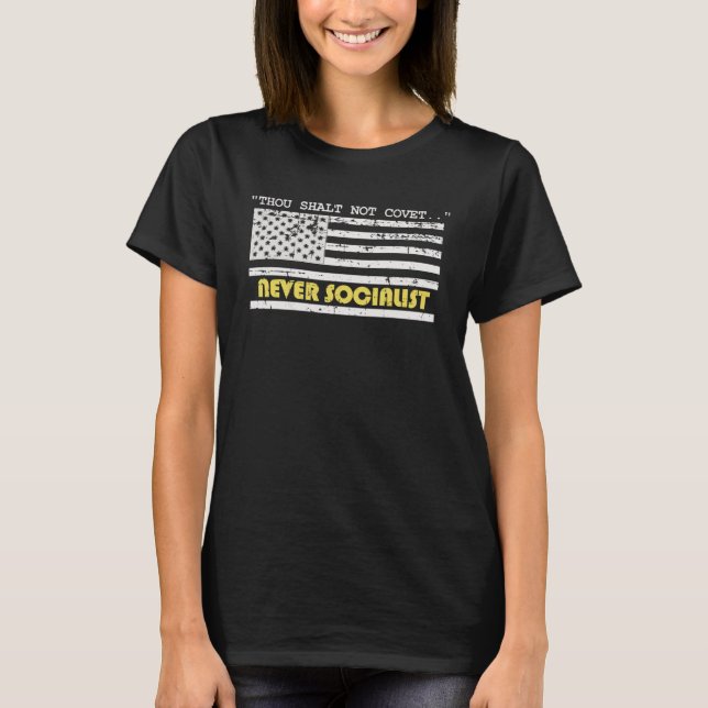 You shall not Covet Anti Socialist Christian Ameri T-Shirt (Vorderseite)