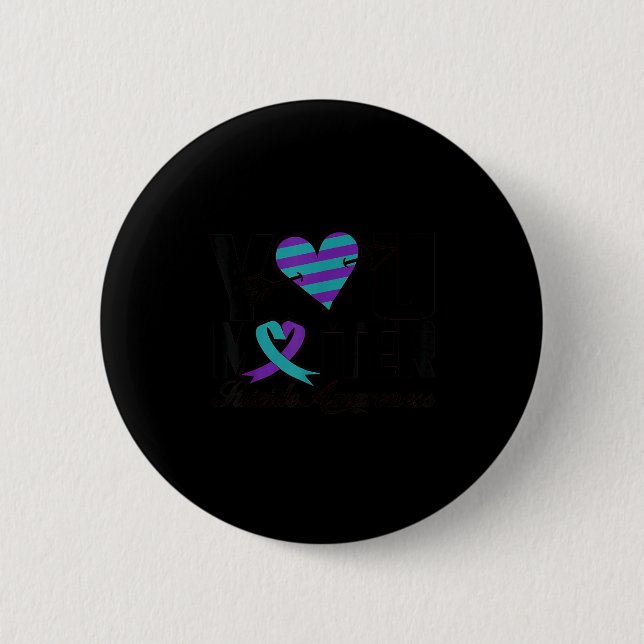 You Suicide Awareness Mental Health Message  Button (Vorderseite)