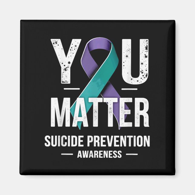 You Suicide Prevention Awareness  Magnet (Vorne)
