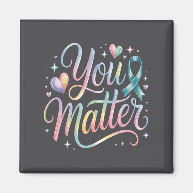 You Suicide Prevention Awareness  Magnet (Vorne)