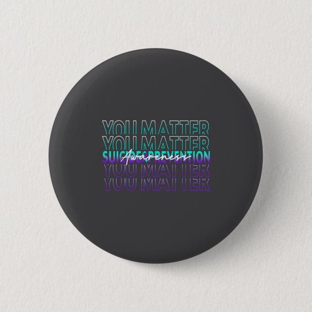 You Suicide Prevention Awareness Mental Health Mon Button (Vorderseite)