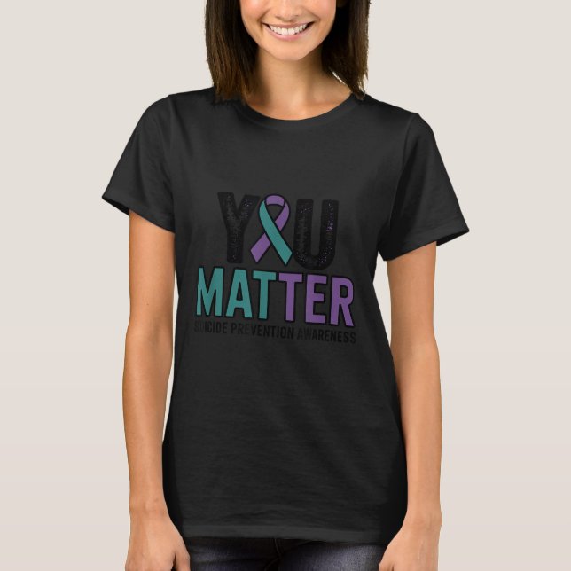 You Suicide Prevention Awareness Ribbon  T-Shirt (Vorderseite)