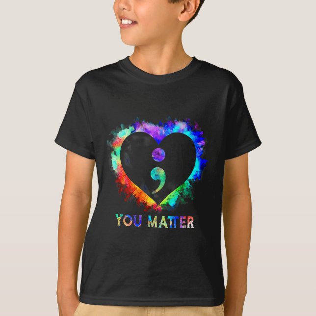 You Suicide Prevention Awareness Semicolon Heart  T-Shirt (Vorderseite)