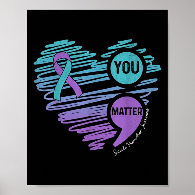 You Suicide Prevention Awareness Semicolon Suprt  Poster (Vorne)