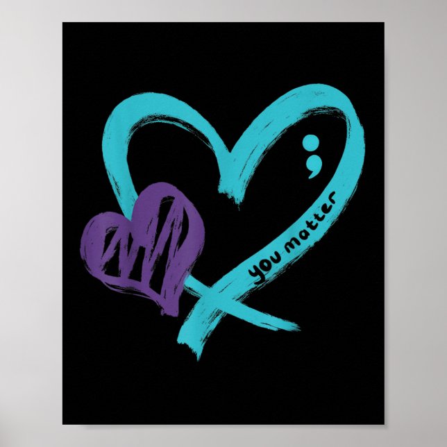 You Suicide Prevention Awareness Teal Purple Heart Poster (Vorne)