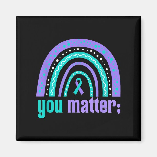 You Suicide Prevention Awareness Teal Purple Rainb Magnet (Vorne)