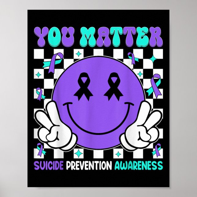 You Suicide Prevention Awareness Teal Purple Ribbo Poster (Vorne)