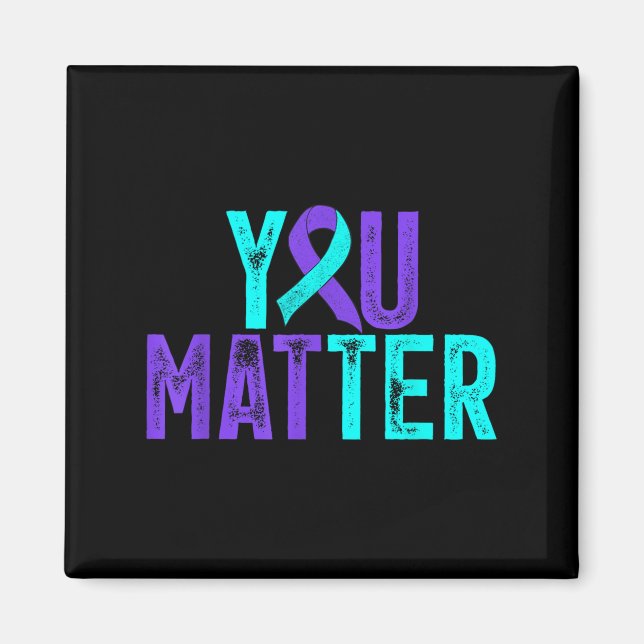 You - Suicide Prevention Teal Purple Awareness Rib Magnet (Vorne)